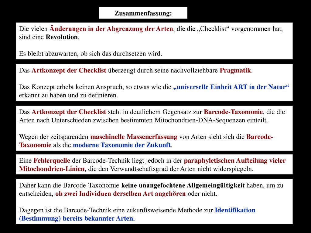 Zusammenfassung: Die vielen Änderungen in der Abgrenzung der Arten, die die „Checklist vorgenommen hat, sind eine Revolution.