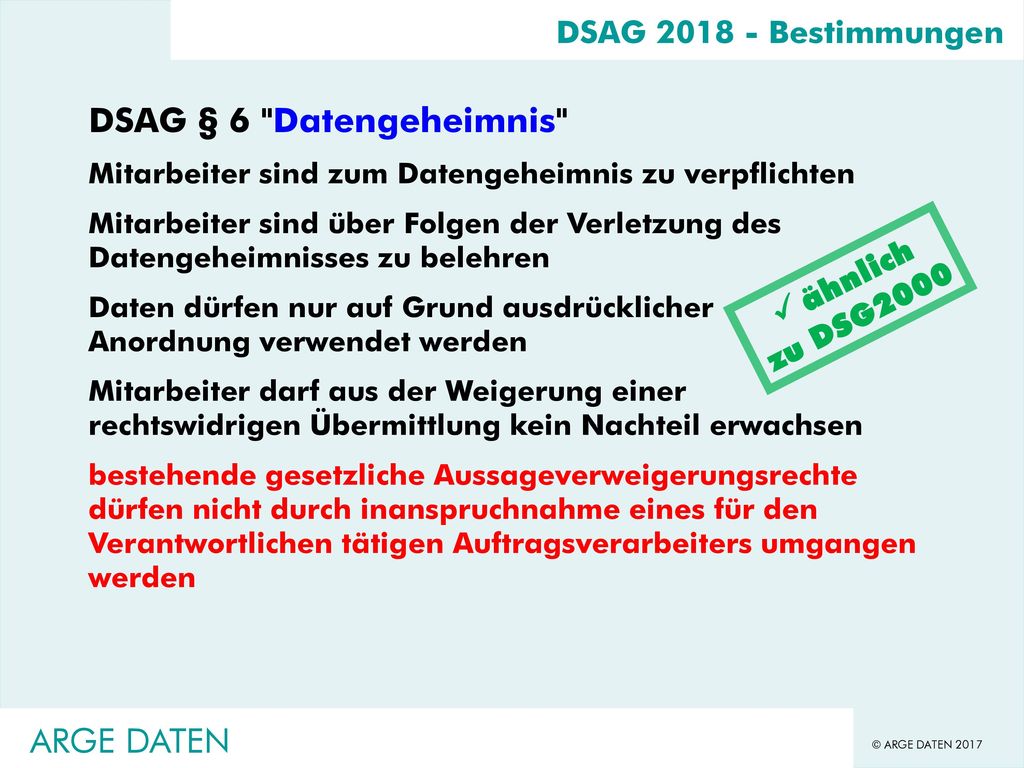 DSAG § 6 Datengeheimnis  ähnlich zu DSG2000 ARGE DATEN