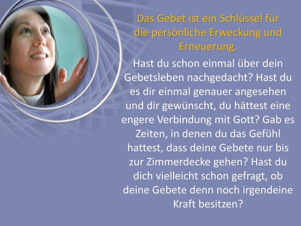 Das Gebet ist ein Schlüssel für die persönliche Erweckung und Erneuerung.