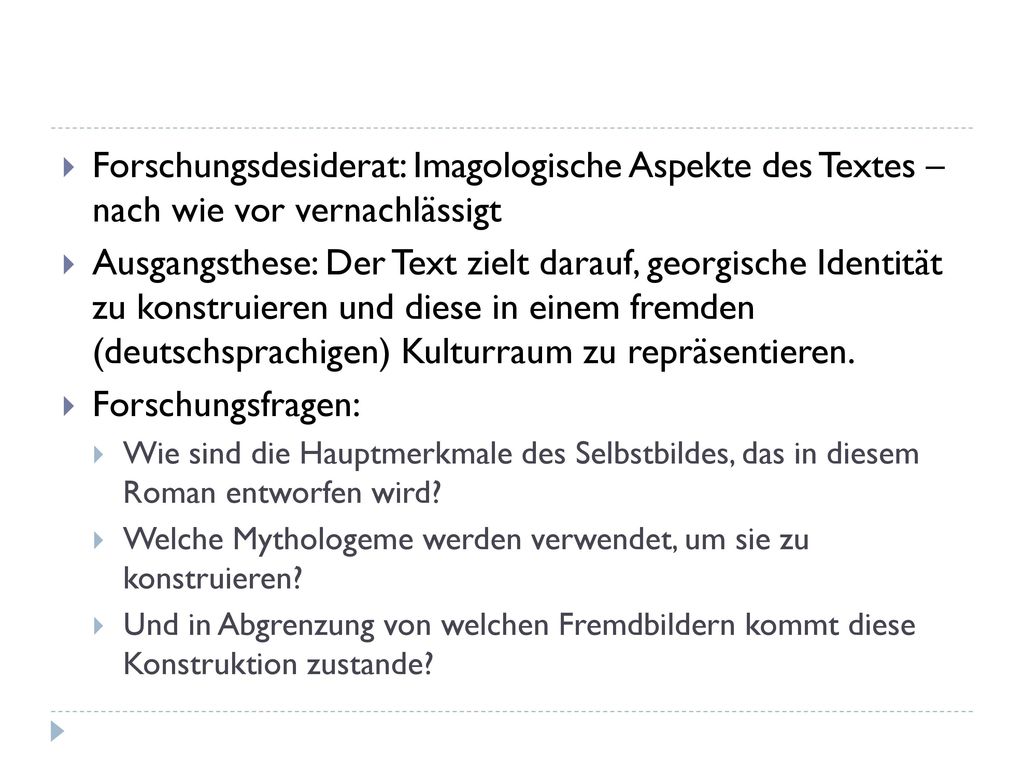 Forschungsdesiderat: Imagologische Aspekte des Textes – nach wie vor vernachlässigt