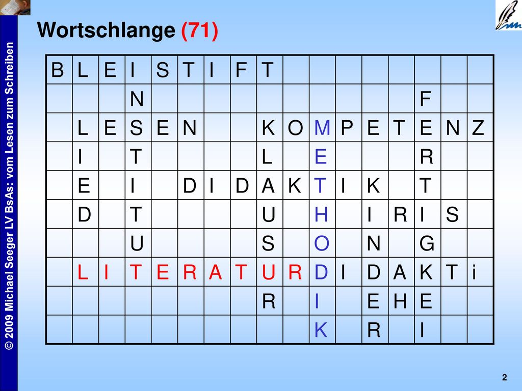 Wortschlange (71) B L E I S T F N K O M P Z R D A U H G i 2