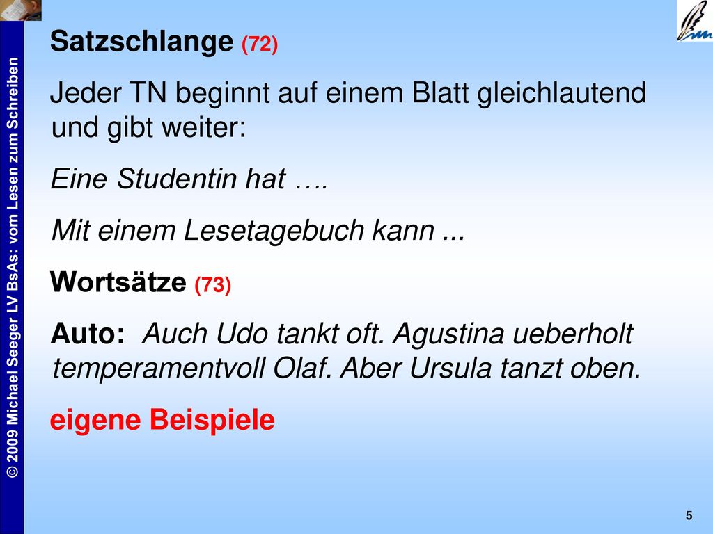 Jeder TN beginnt auf einem Blatt gleichlautend und gibt weiter: