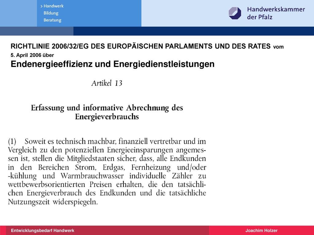 RICHTLINIE 2006/32/EG DES EUROPÄISCHEN PARLAMENTS UND DES RATES vom 5