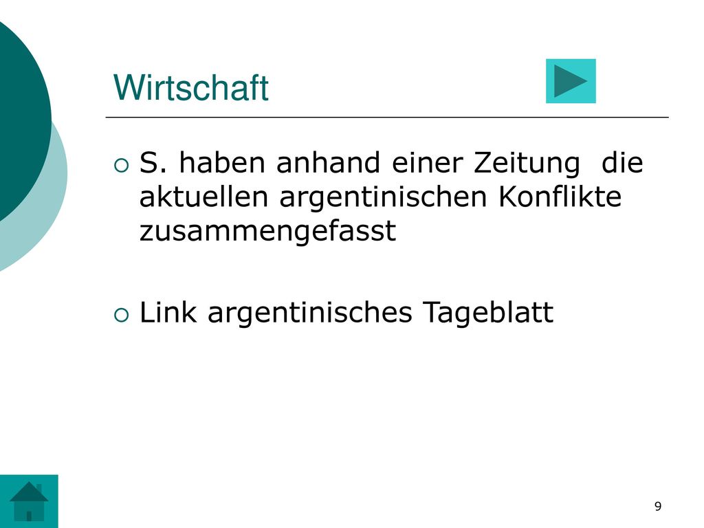 Wirtschaft S. haben anhand einer Zeitung die aktuellen argentinischen Konflikte zusammengefasst.