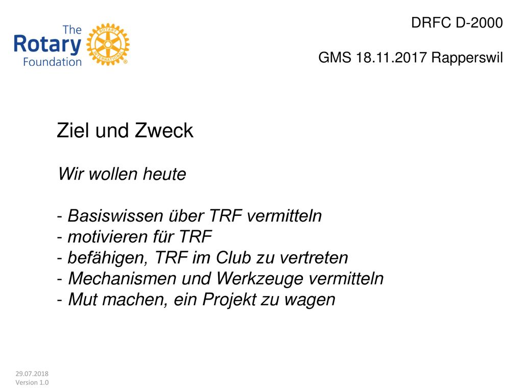 Ziel und Zweck Wir wollen heute Basiswissen über TRF vermitteln
