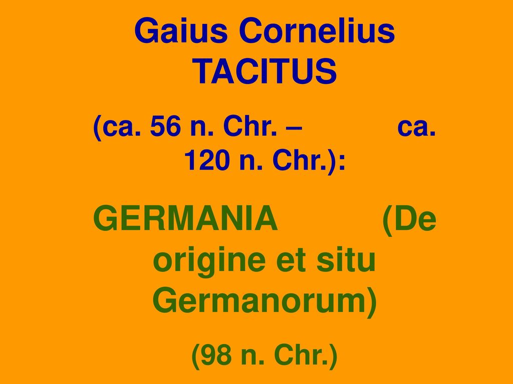 Gaius Cornelius TACITUS GERMANIA (De origine et situ Germanorum)