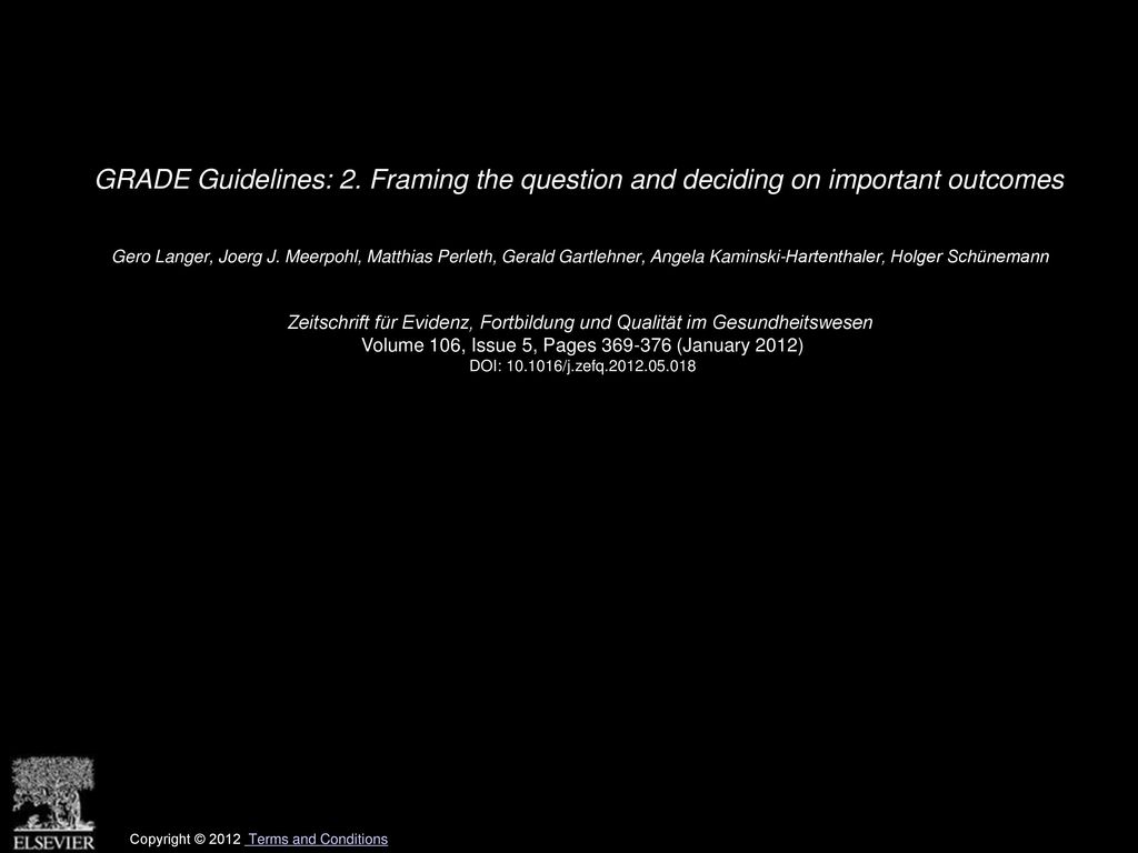GRADE Guidelines: 2. Framing the question and deciding on important outcomes