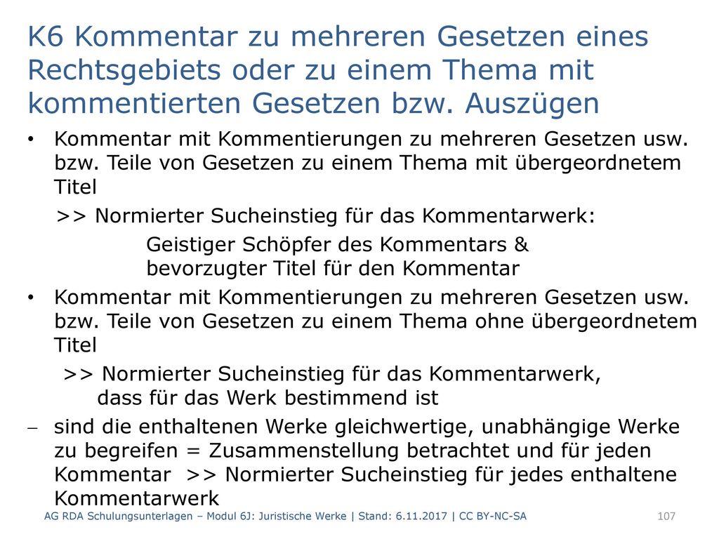 K6 Kommentar zu mehreren Gesetzen eines Rechtsgebiets oder zu einem Thema mit kommentierten Gesetzen bzw. Auszügen