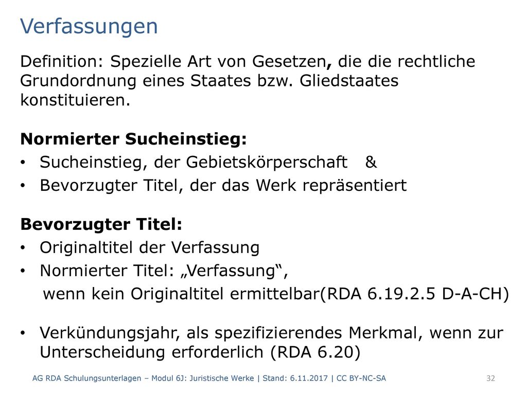 Verfassungen Definition: Spezielle Art von Gesetzen, die die rechtliche Grundordnung eines Staates bzw. Gliedstaates konstituieren.