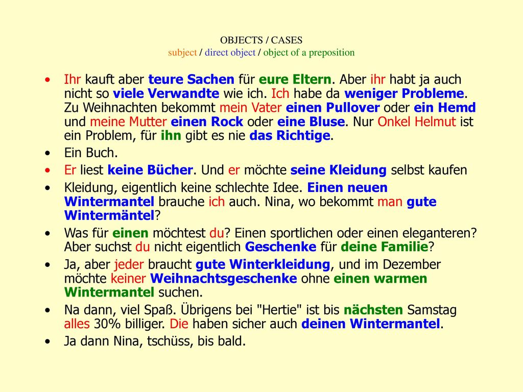 OBJECTS / CASES subject / direct object / object of a preposition