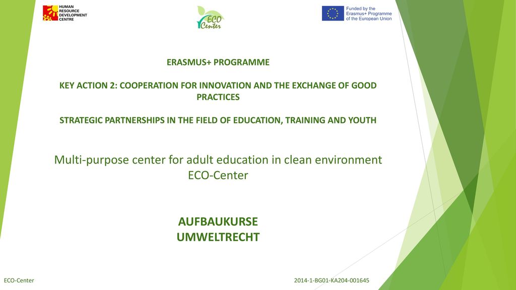 STRATEGIC PARTNERSHIPS IN THE FIELD OF EDUCATION, TRAINING AND YOUTH