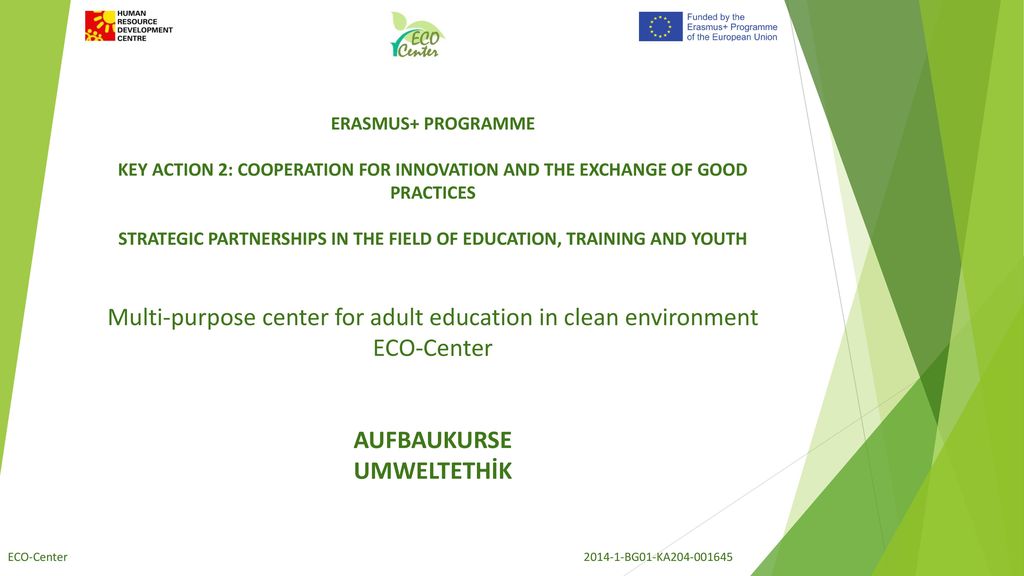 STRATEGIC PARTNERSHIPS IN THE FIELD OF EDUCATION, TRAINING AND YOUTH