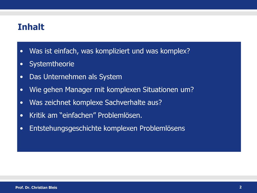 Inhalt Was ist einfach, was kompliziert und was komplex Systemtheorie
