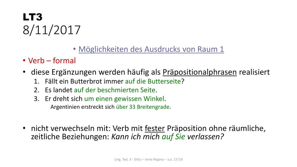 LT3 8/11/2017 Möglichkeiten des Ausdrucks von Raum 1 Verb – formal
