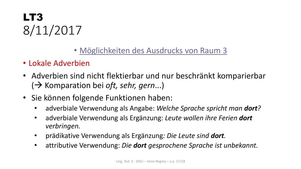 LT3 8/11/2017 Möglichkeiten des Ausdrucks von Raum 3 Lokale Adverbien