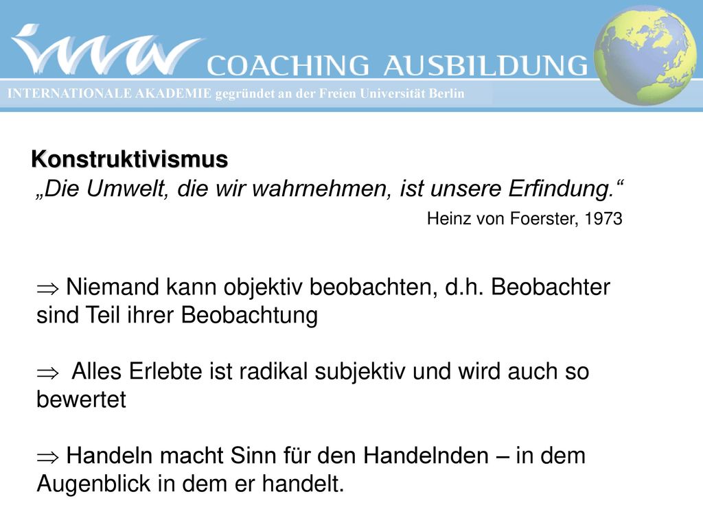 Alles Erlebte ist radikal subjektiv und wird auch so bewertet