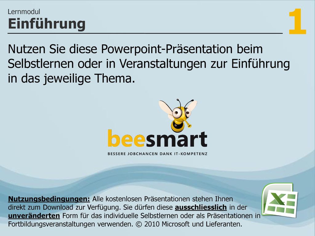 Lernmodul Einführung. Nutzen Sie diese Powerpoint-Präsentation beim Selbstlernen oder in Veranstaltungen zur Einführung in das jeweilige Thema.