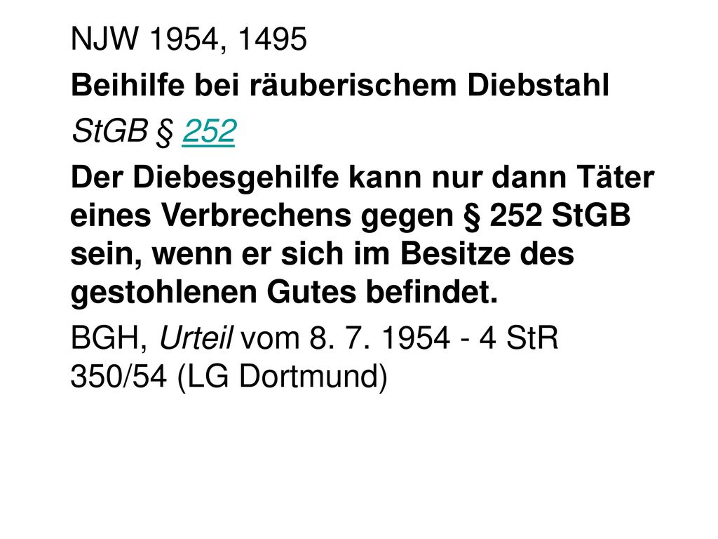 NJW 1954, 1495 Beihilfe bei räuberischem Diebstahl. StGB § 252.