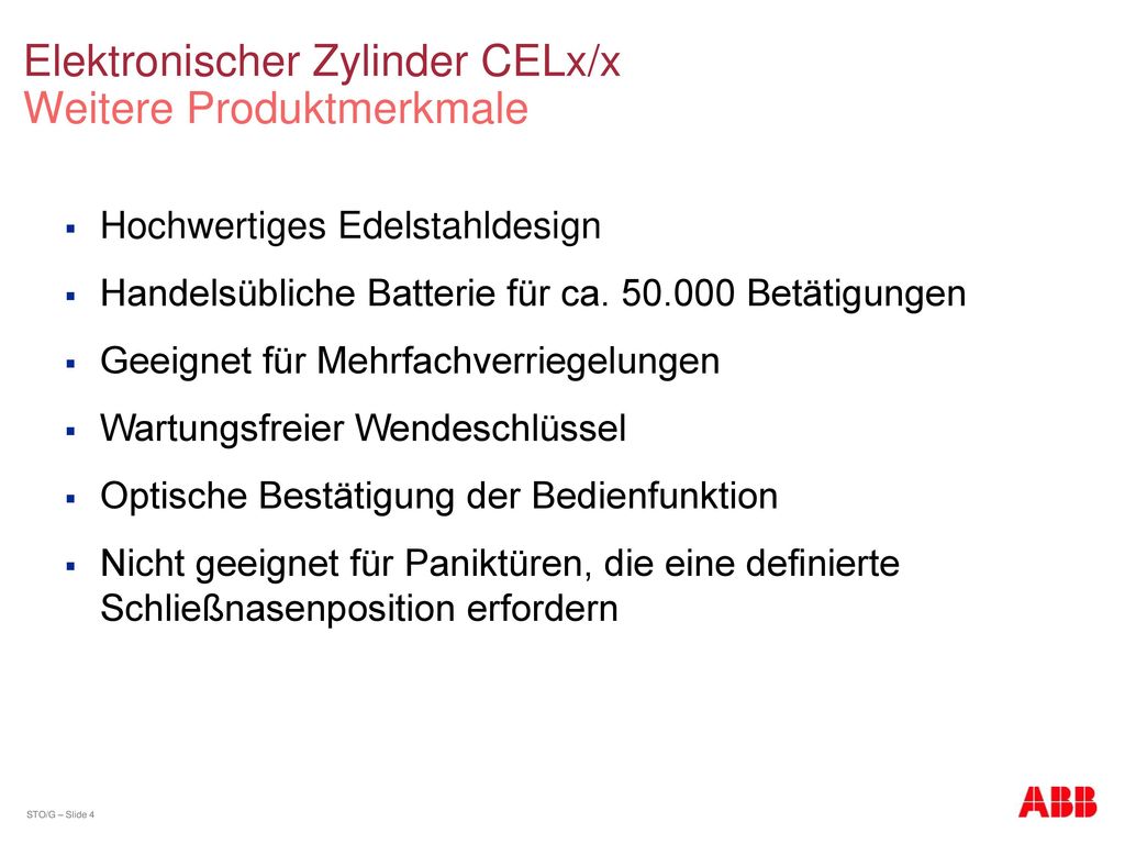 Elektronischer Zylinder CELx/x Weitere Produktmerkmale