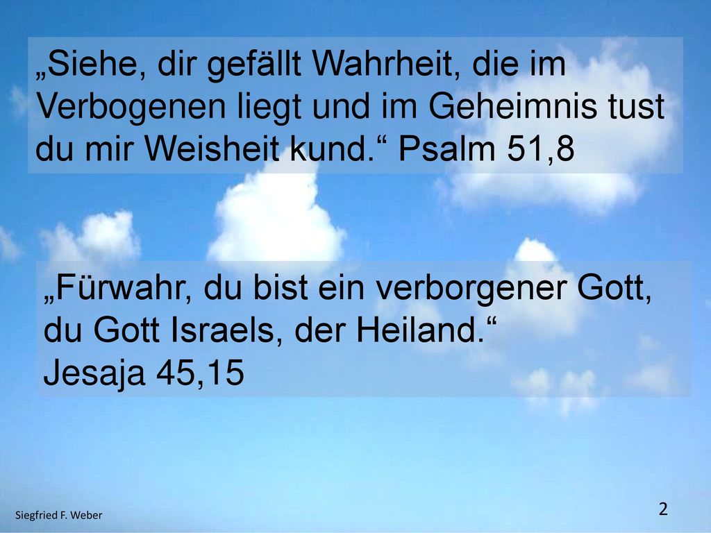 „Fürwahr, du bist ein verborgener Gott, du Gott Israels, der Heiland.