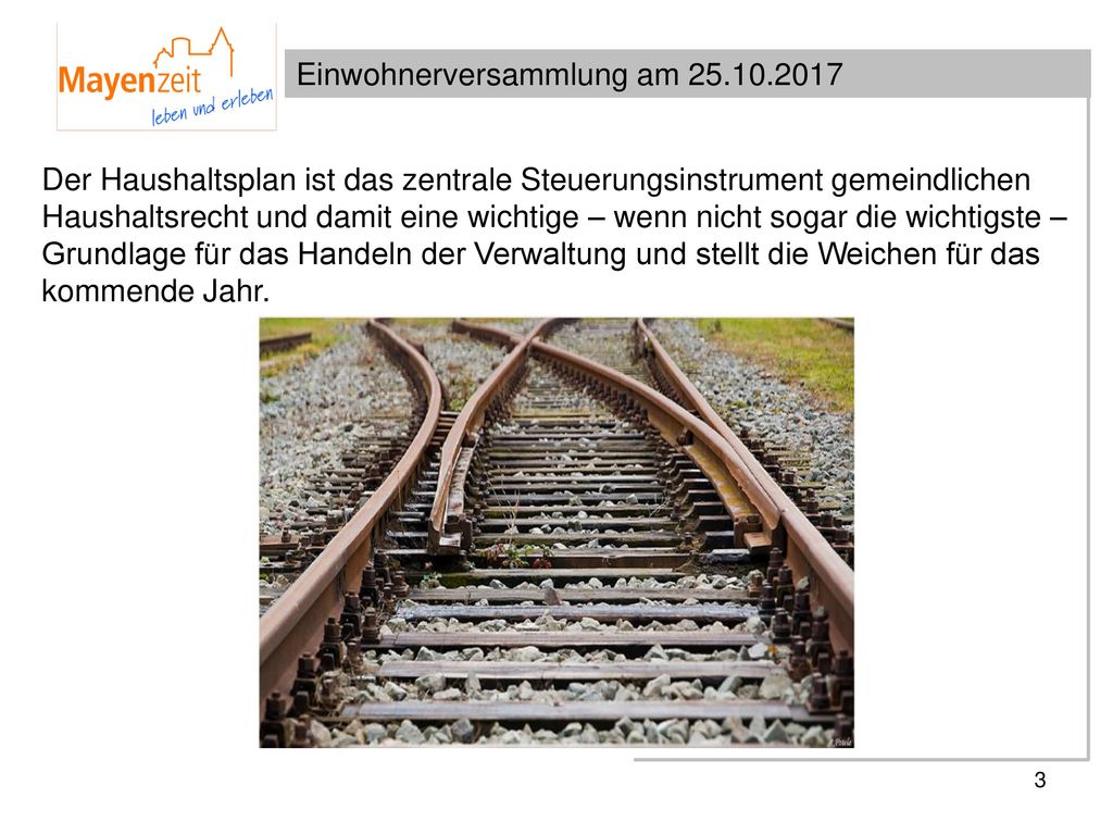 Der Haushaltsplan ist das zentrale Steuerungsinstrument gemeindlichen Haushaltsrecht und damit eine wichtige – wenn nicht sogar die wichtigste – Grundlage für das Handeln der Verwaltung und stellt die Weichen für das kommende Jahr.