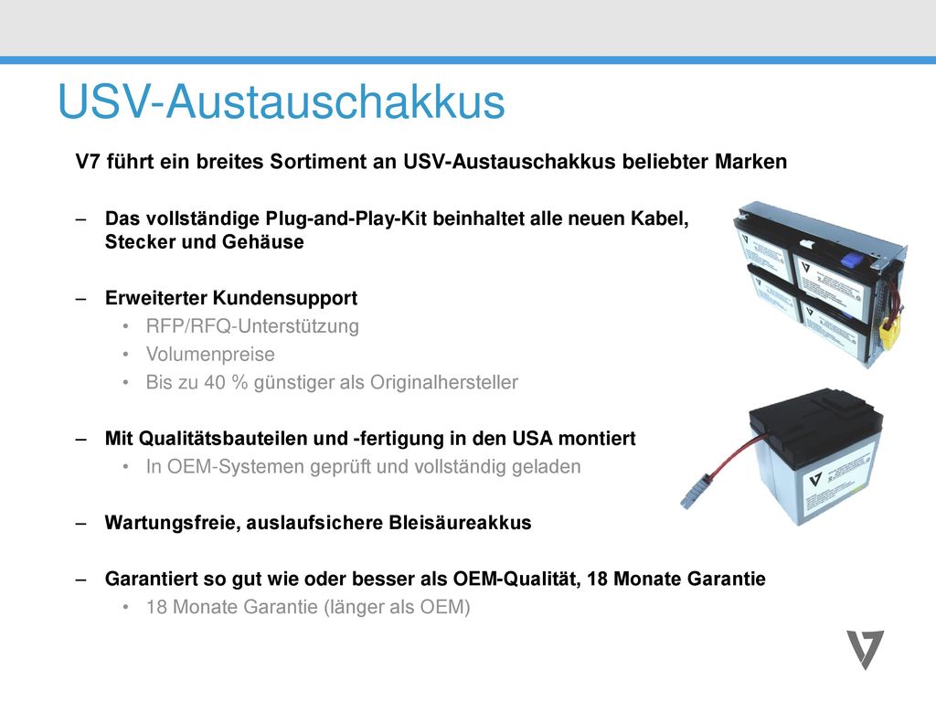 USV-Austauschakkus V7 führt ein breites Sortiment an USV-Austauschakkus beliebter Marken.