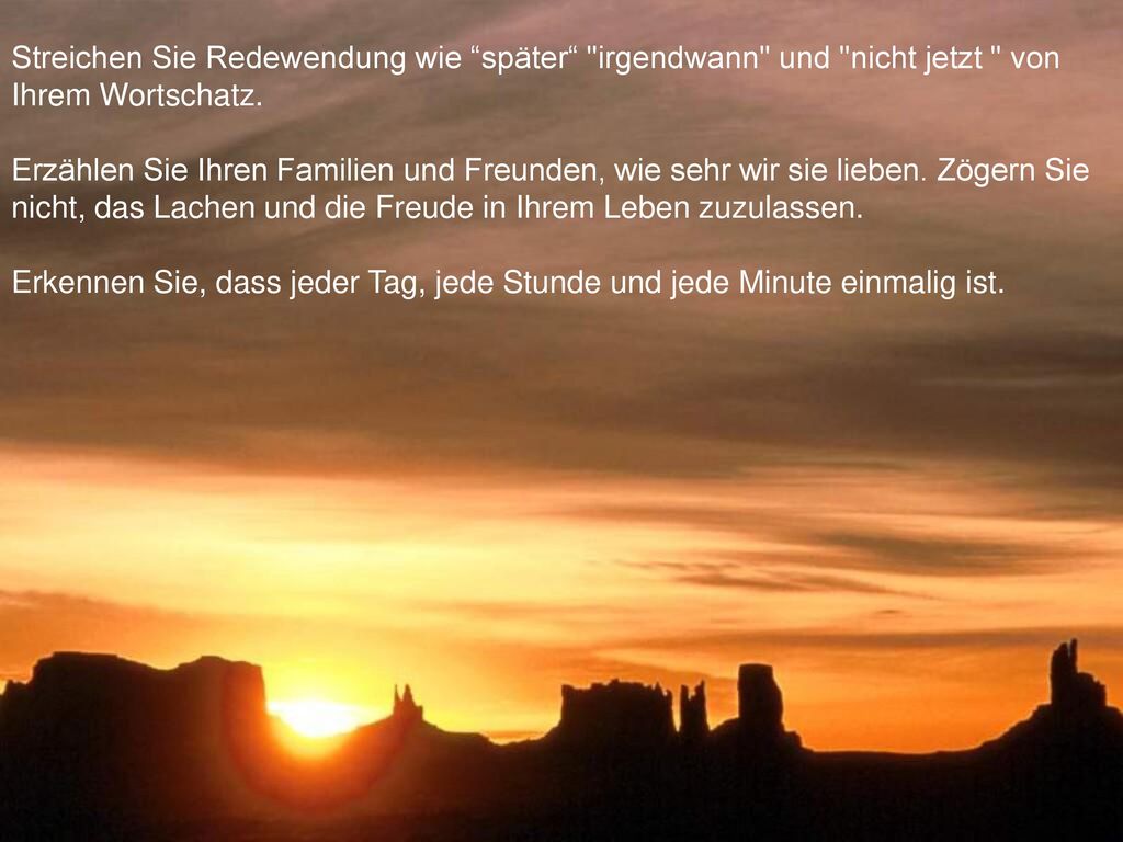Streichen Sie Redewendung wie später irgendwann und nicht jetzt von Ihrem Wortschatz.