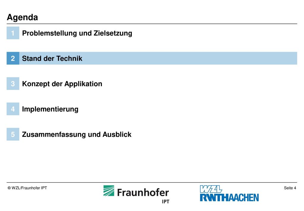 Agenda 1 Problemstellung und Zielsetzung 2 Stand der Technik 3