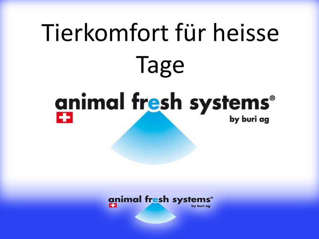 Tierkomfort für heisse Tage