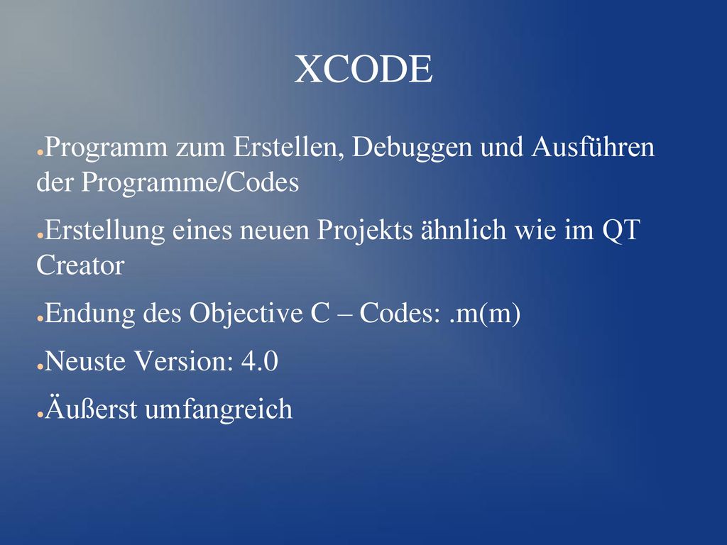XCODE Programm zum Erstellen, Debuggen und Ausführen der Programme/Codes. Erstellung eines neuen Projekts ähnlich wie im QT Creator.