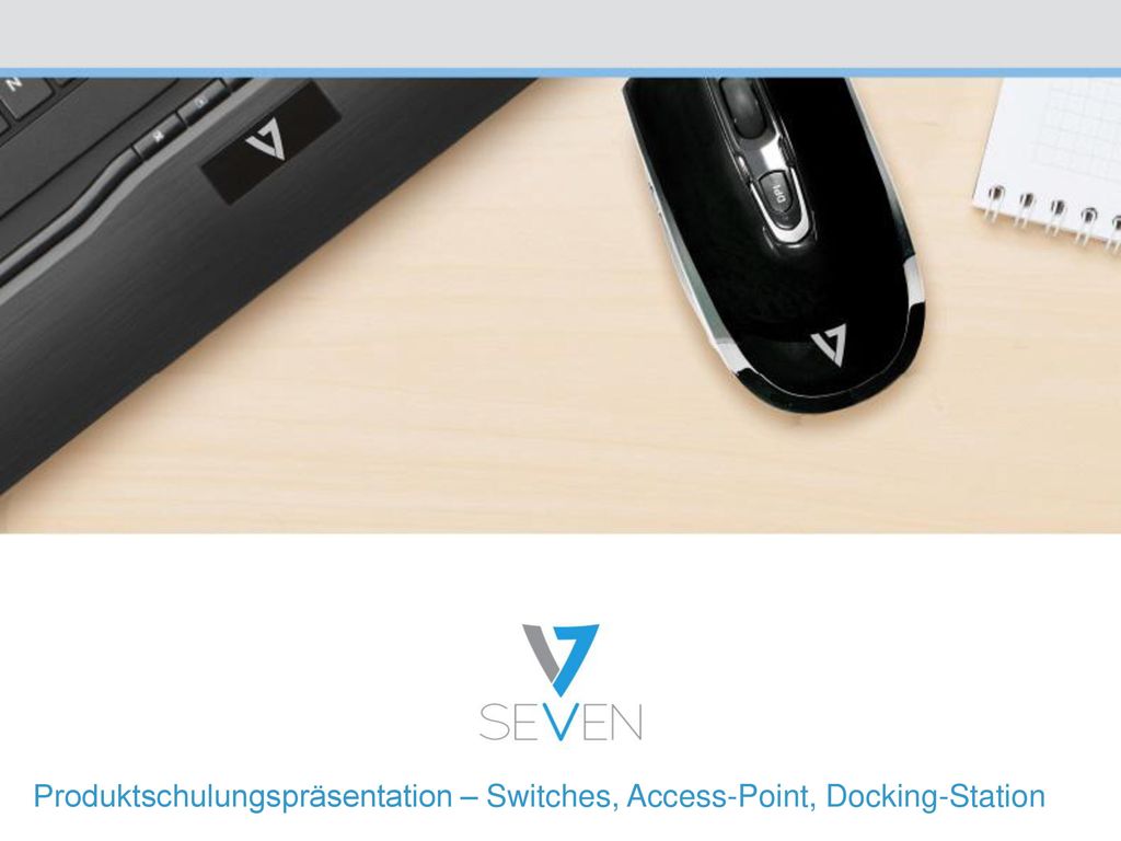 Produktschulungspräsentation – Switches, Access-Point, Docking-Station