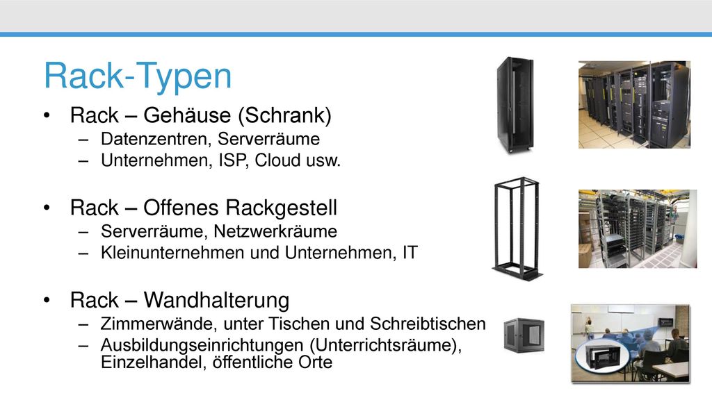 Rack-Typen Datenzentren, Serverräume Unternehmen, ISP, Cloud usw.