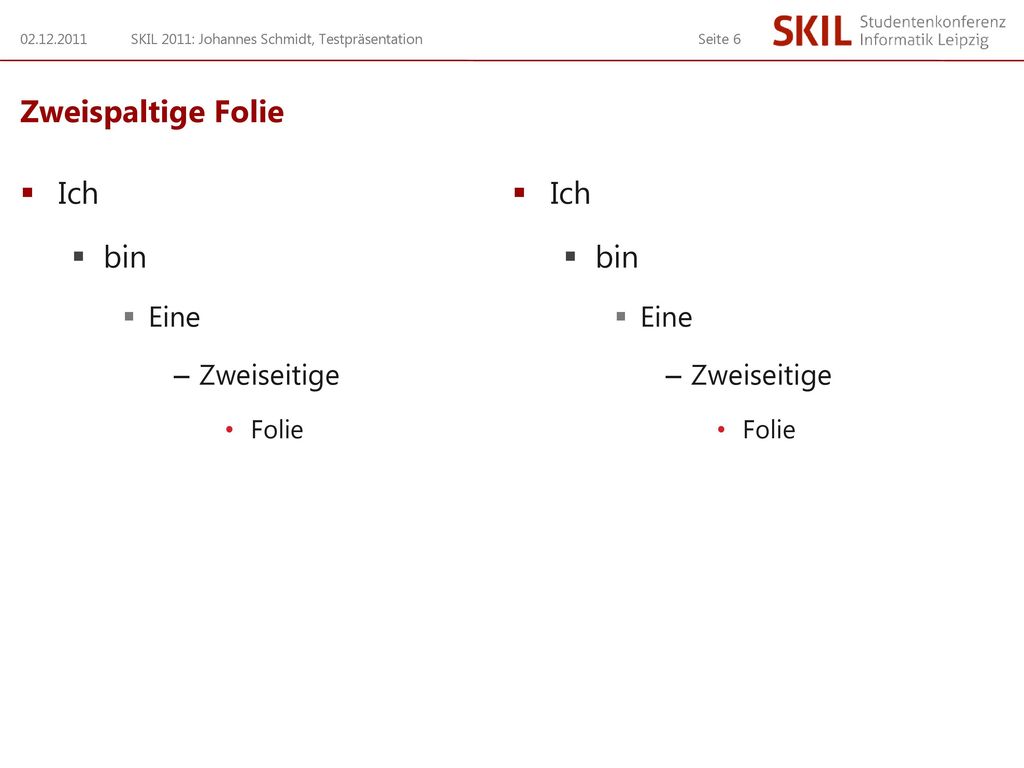 Zweispaltige Folie Ich bin Ich bin Eine Zweiseitige Eine Zweiseitige