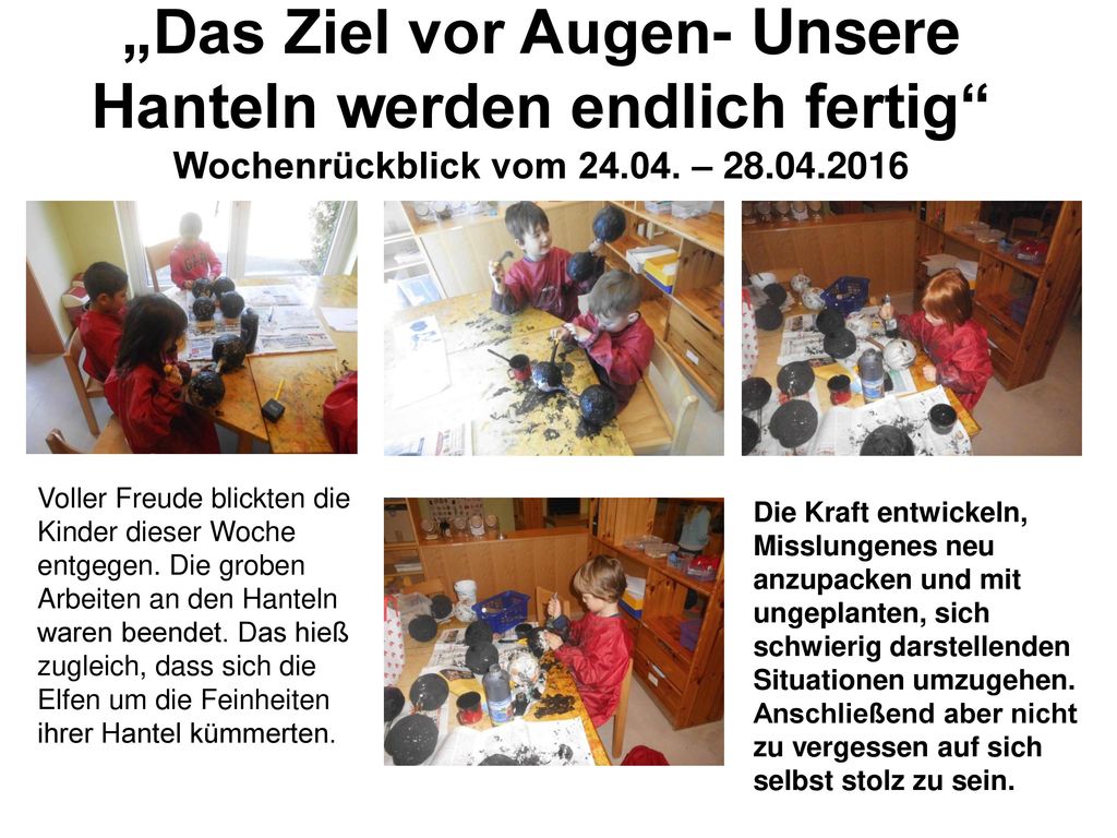 „Das Ziel vor Augen- Unsere Hanteln werden endlich fertig Wochenrückblick vom –
