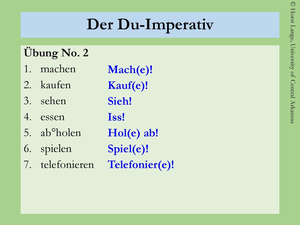 Der Du-Imperativ Übung No. 2 machen kaufen sehen essen ab°holen