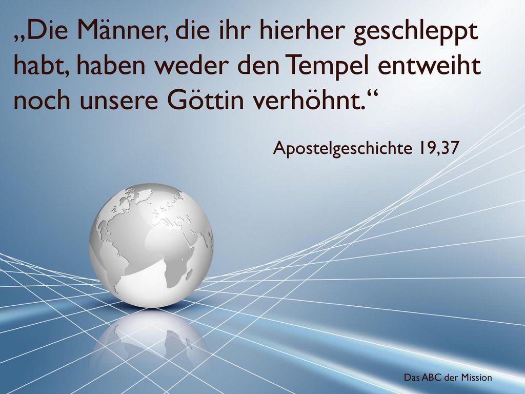„Die Männer, die ihr hierher geschleppt habt, haben weder den Tempel entweiht noch unsere Göttin verhöhnt.