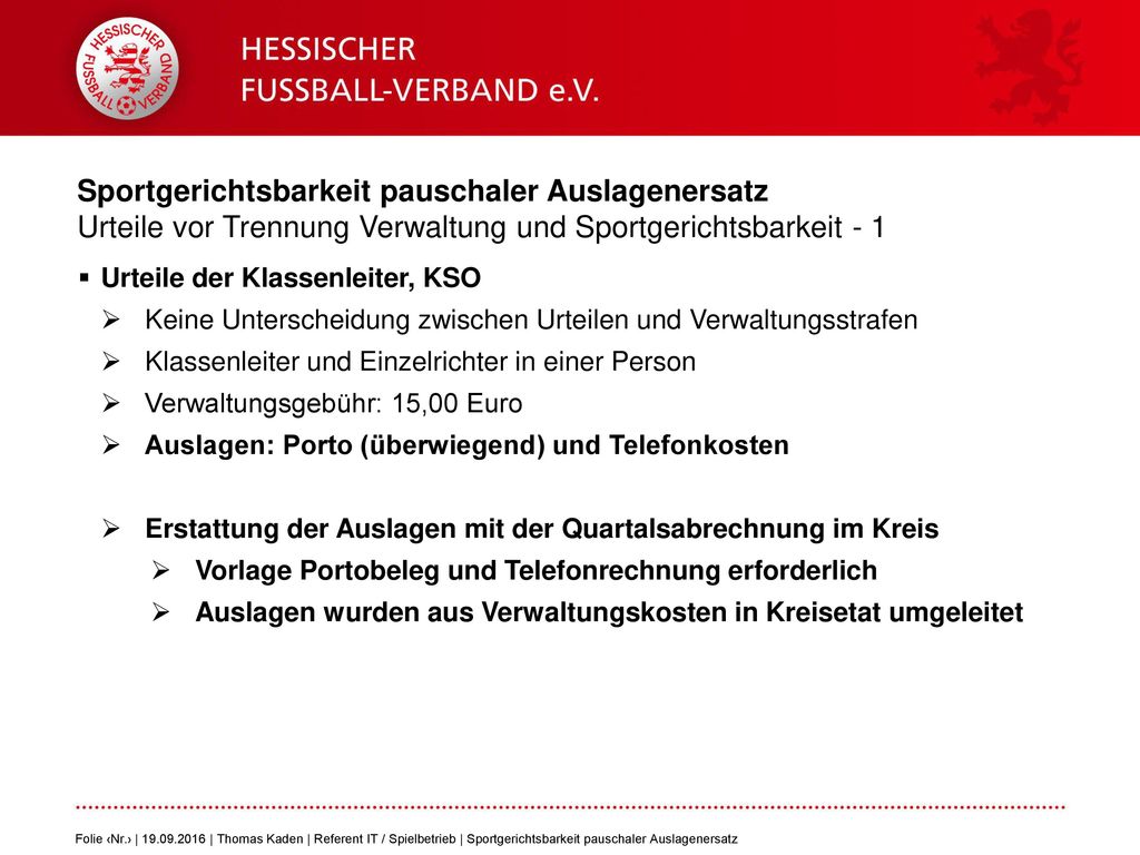 Sportgerichtsbarkeit pauschaler Auslagenersatz Urteile vor Trennung Verwaltung und Sportgerichtsbarkeit - 1