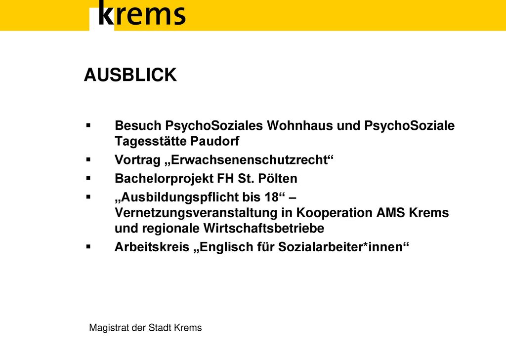 AUSBLICK Besuch PsychoSoziales Wohnhaus und PsychoSoziale Tagesstätte Paudorf. Vortrag „Erwachsenenschutzrecht