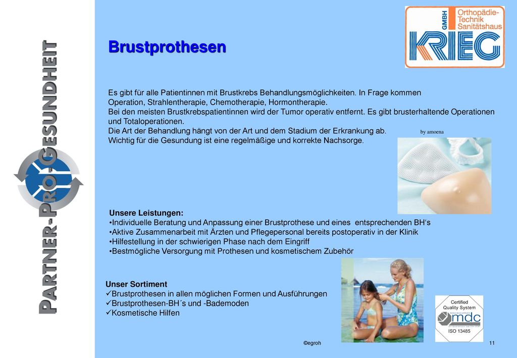 Brustprothesen Es gibt für alle Patientinnen mit Brustkrebs Behandlungsmöglichkeiten. In Frage kommen.