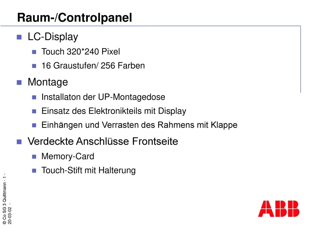 Raum-/Controlpanel LC-Display Montage Verdeckte Anschlüsse Frontseite