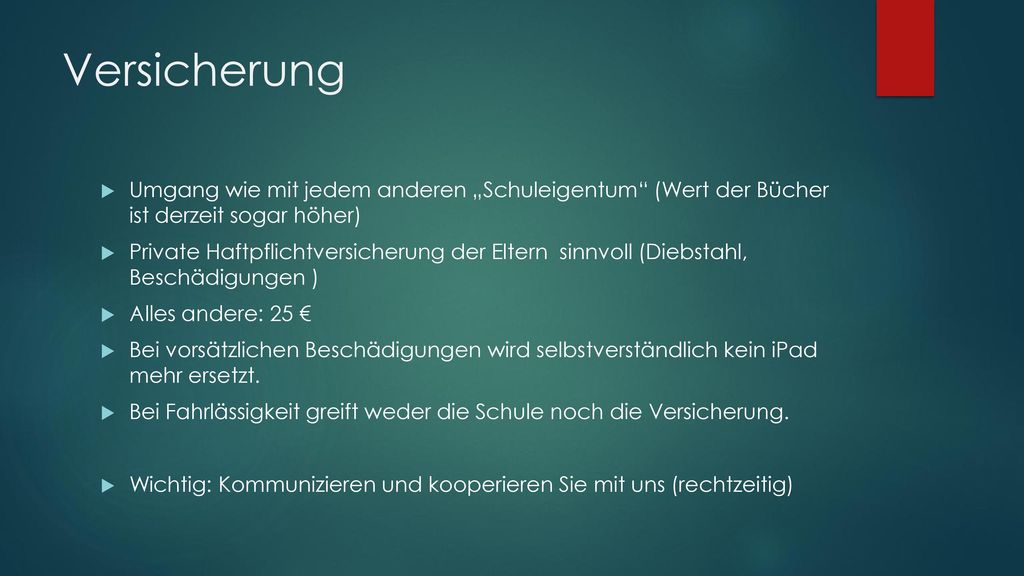 Versicherung Umgang wie mit jedem anderen „Schuleigentum (Wert der Bücher ist derzeit sogar höher)