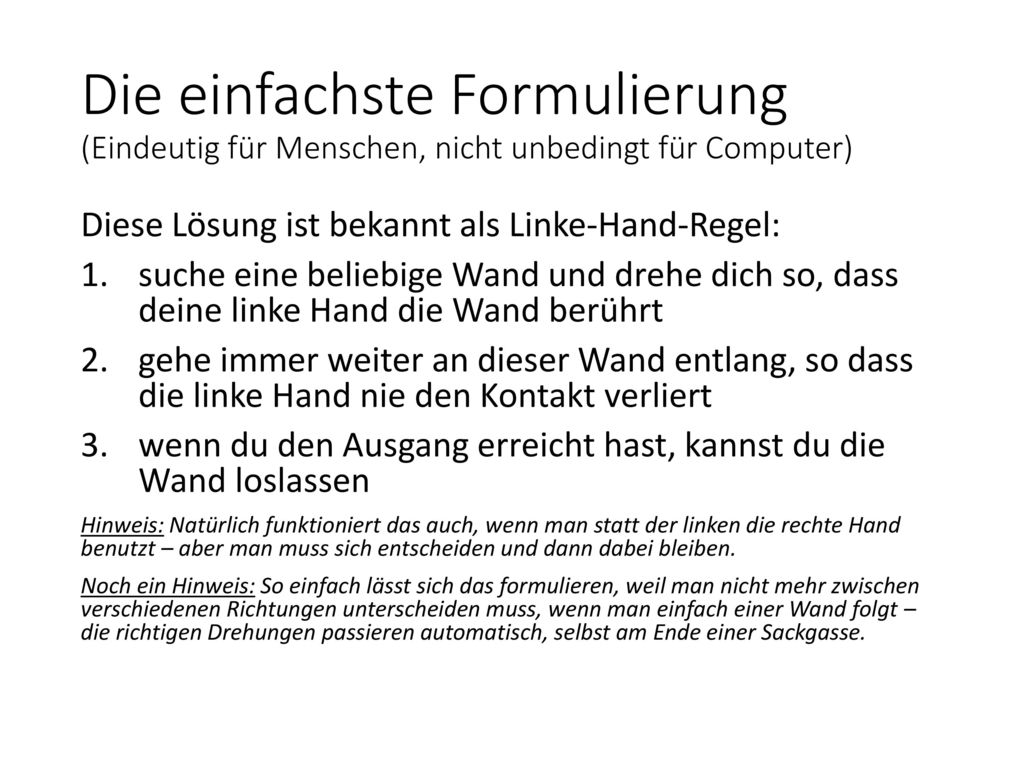 Die einfachste Formulierung (Eindeutig für Menschen, nicht unbedingt für Computer)