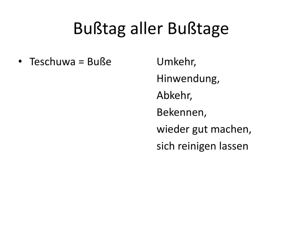 Bußtag aller Bußtage Teschuwa = Buße
