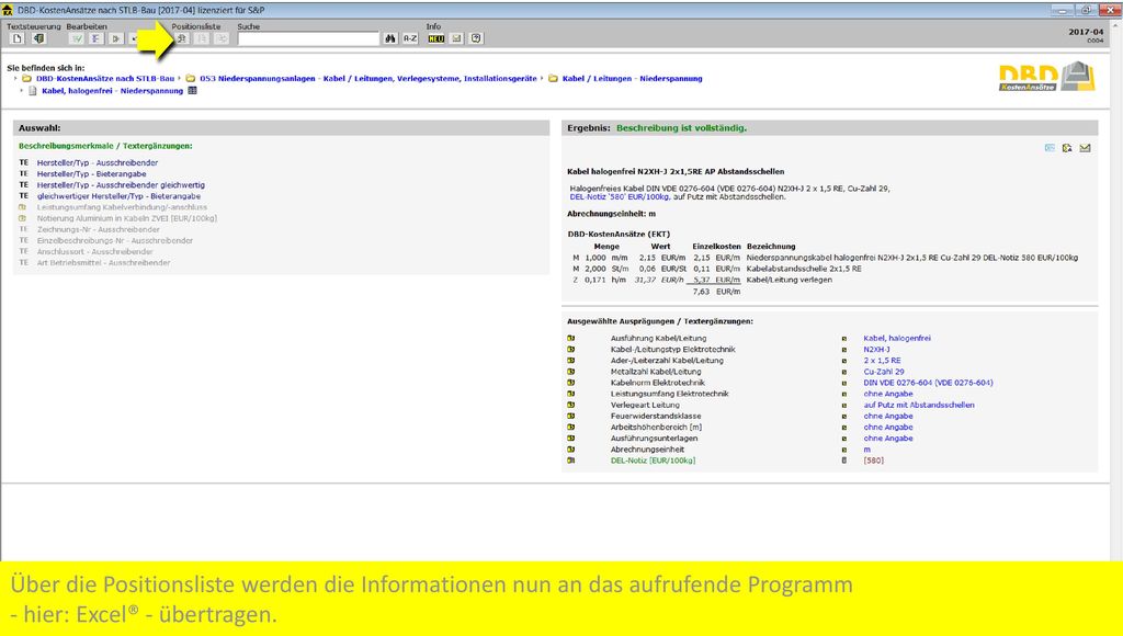 Über die Positionsliste werden die Informationen nun an das aufrufende Programm