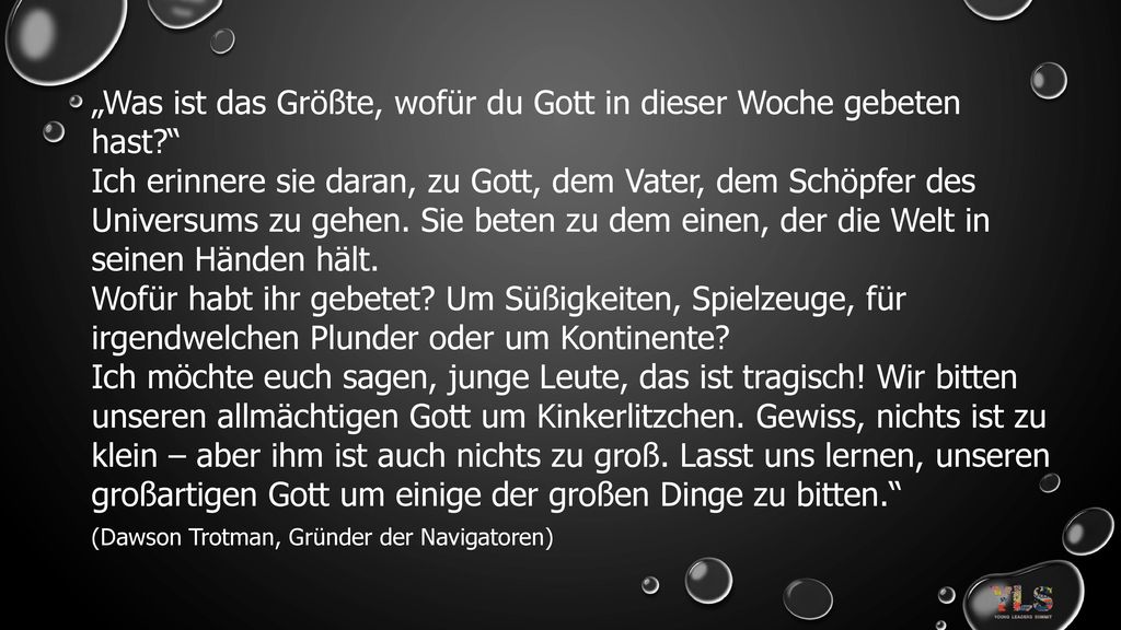 „Was ist das Größte, wofür du Gott in dieser Woche gebeten hast