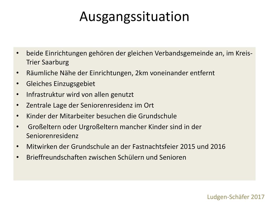 Ausgangssituation beide Einrichtungen gehören der gleichen Verbandsgemeinde an, im Kreis-Trier Saarburg.