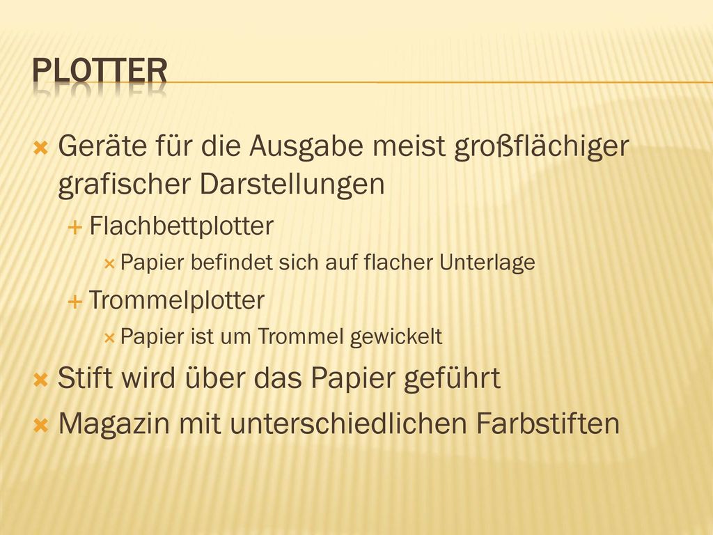 Plotter Geräte für die Ausgabe meist großflächiger grafischer Darstellungen. Flachbettplotter. Papier befindet sich auf flacher Unterlage.