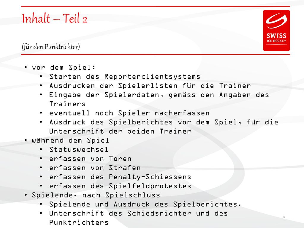 Inhalt – Teil 2 (für den Punktrichter) vor dem Spiel: