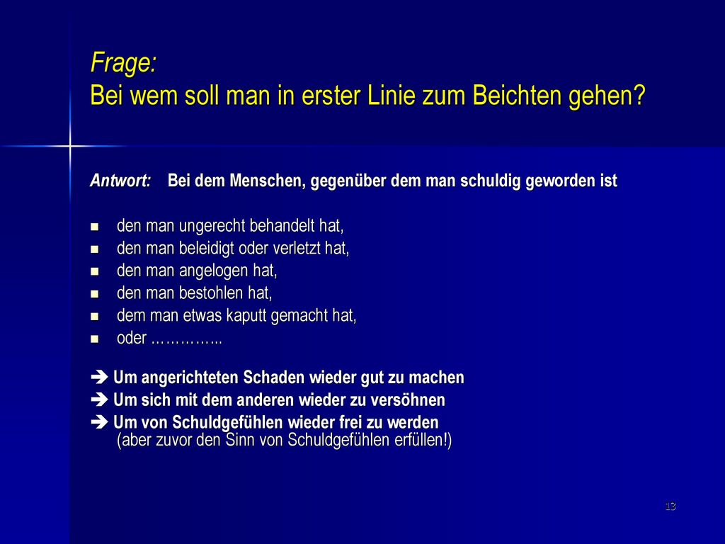 Frage: Bei wem soll man in erster Linie zum Beichten gehen