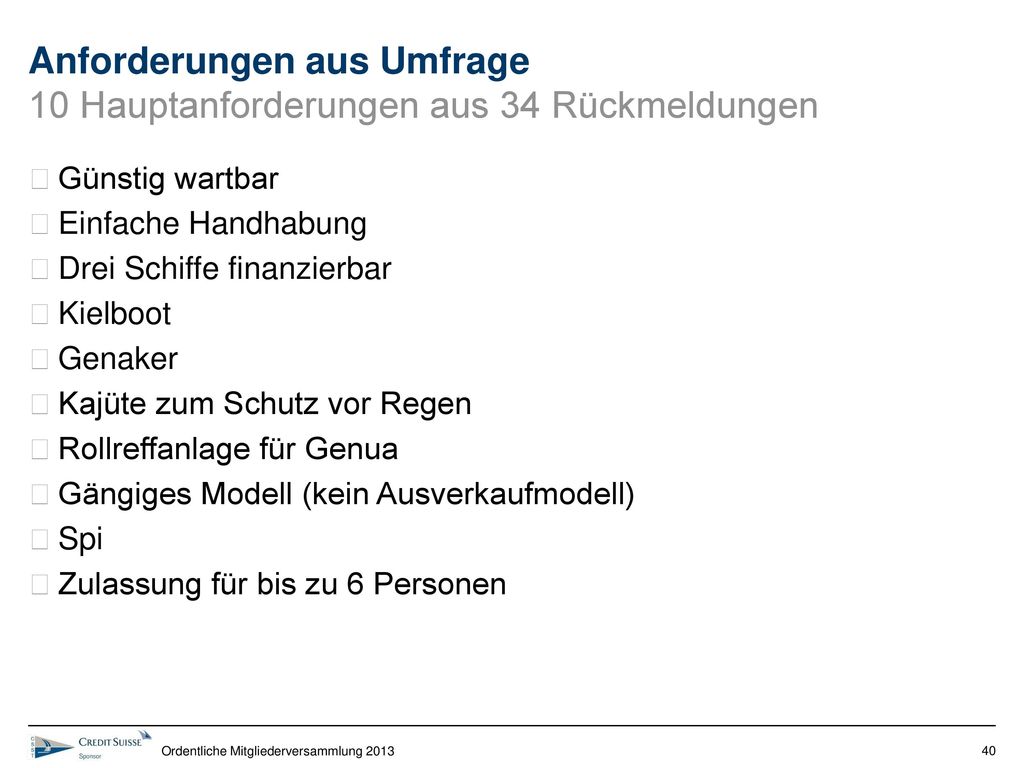 Anforderungen aus Umfrage 10 Hauptanforderungen aus 34 Rückmeldungen